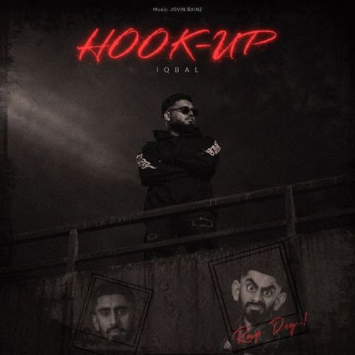 Hook Up Iqbal mp3 song download, Hook Up Iqbal full album mp3 song