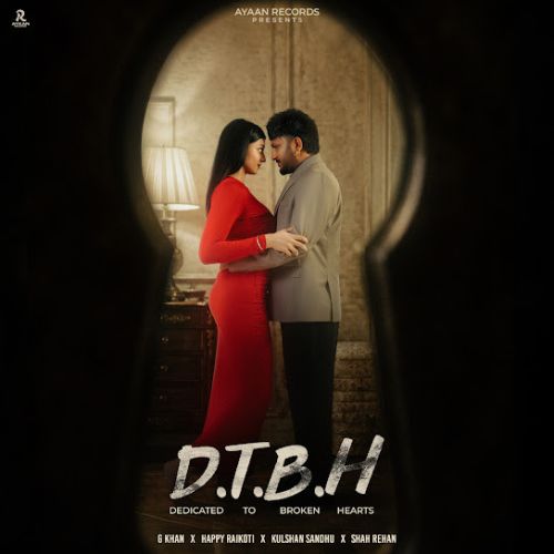 Vaid G Khan mp3 song download, D.T.B.H (Dedicated To Broken Hearts) G Khan full album mp3 song