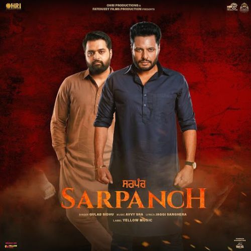 Sarpanch - Title Track (Sarpanch) Gulab Sidhu mp3 song download, Sarpanch - Title Track (Sarpanch) Gulab Sidhu full album mp3 song