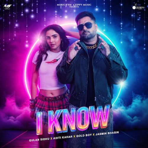I Know Gulab Sidhu mp3 song download, I Know Gulab Sidhu full album mp3 song