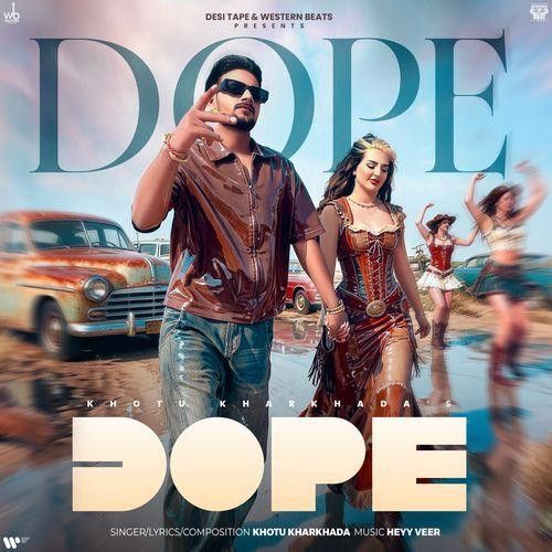 Dope Khotu Kharkhada mp3 song download, Dope Khotu Kharkhada full album mp3 song
