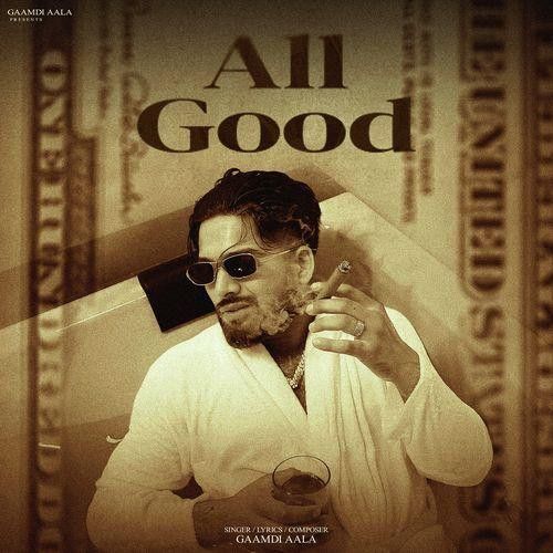 All Good Gaamdi Aala mp3 song download, All Good Gaamdi Aala full album mp3 song