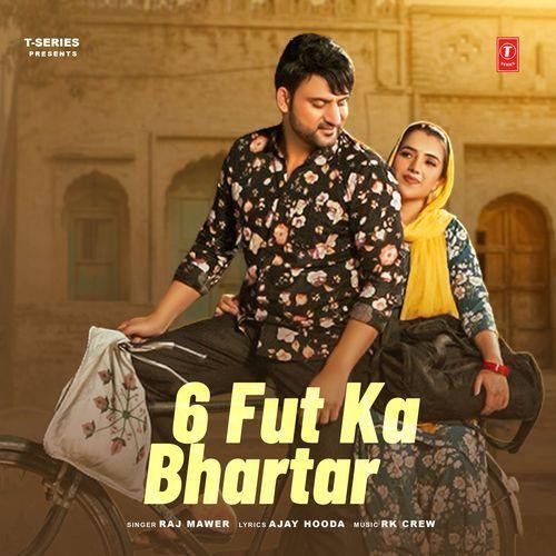 6 Fut Ka Bhartar Raj Mawer mp3 song download, 6 Fut Ka Bhartar Raj Mawer full album mp3 song
