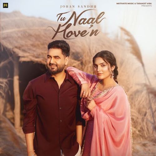 Tu Naal Hoven Joban Sandhu mp3 song download, Tu Naal Hoven Joban Sandhu full album mp3 song