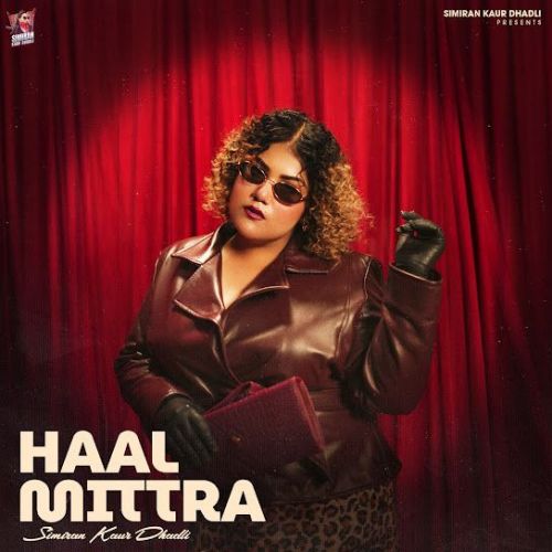 Haal Mittra Simiran Kaur Dhadli mp3 song download, Haal Mittra Simiran Kaur Dhadli full album mp3 song