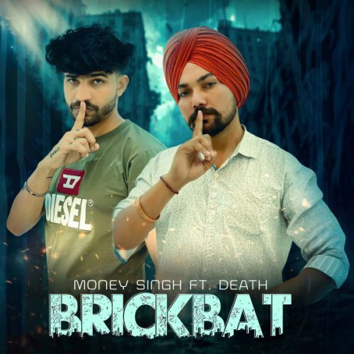 Brickbat Money Singh mp3 song download, Brickbat Money Singh full album mp3 song