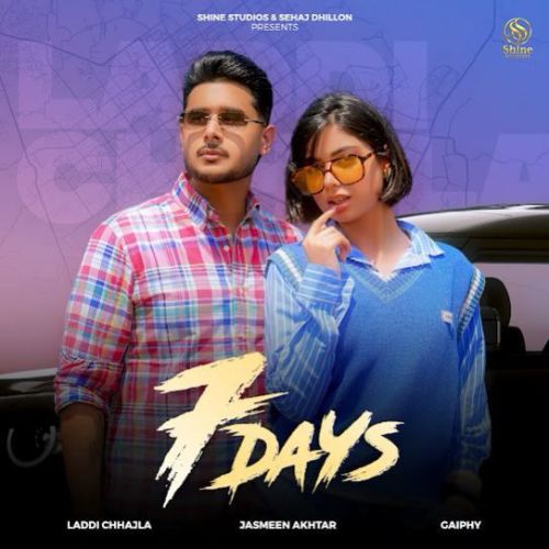 7 Days Laddi Chhajla mp3 song download, 7 Days Laddi Chhajla full album mp3 song