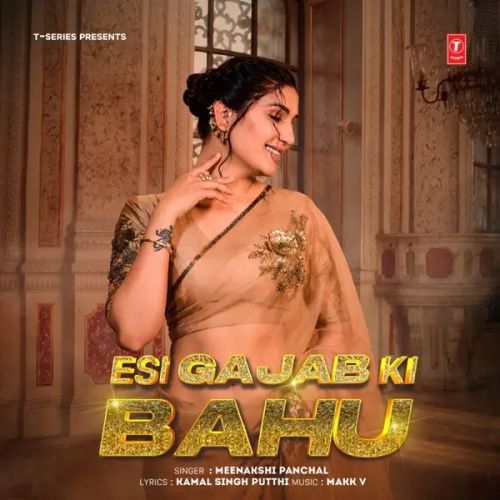 Esi Gajab Ki Bahu Meenakshi Panchal, Sapna Choudhary mp3 song download, Esi Gajab Ki Bahu Meenakshi Panchal, Sapna Choudhary full album mp3 song