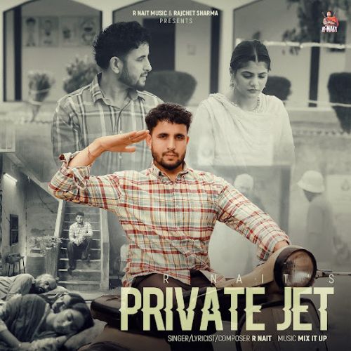 Private Jet R. Nait mp3 song download, Private Jet R. Nait full album mp3 song