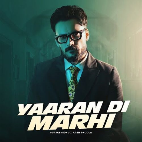 Yaaran Di Marhi Gurjas Sidhu mp3 song download, Yaaran Di Marhi Gurjas Sidhu full album mp3 song