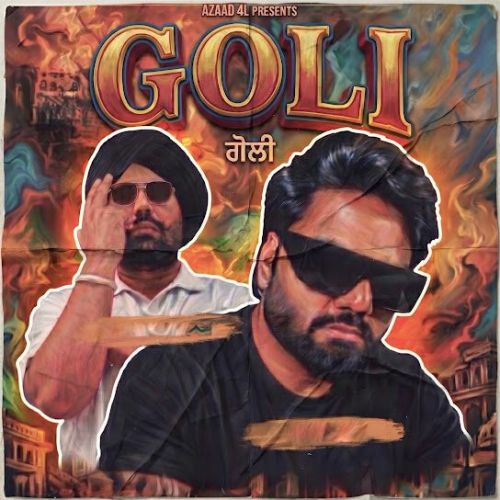 Goli Azaad 4L, Roop Bhullar mp3 song download, Goli Azaad 4L, Roop Bhullar full album mp3 song