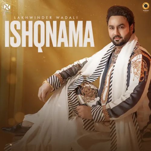 Pyala Lakhwinder Wadali mp3 song download, Ishqnama Lakhwinder Wadali full album mp3 song