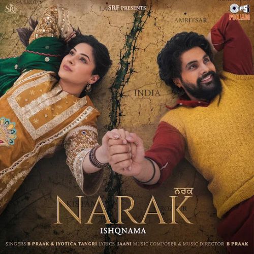 Narak (From Ishqnama) B Praak mp3 song download, Narak (From Ishqnama) B Praak full album mp3 song