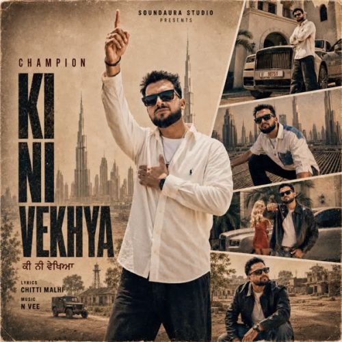 Ki Ni Vekhya Champion mp3 song download, Ki Ni Vekhya Champion full album mp3 song