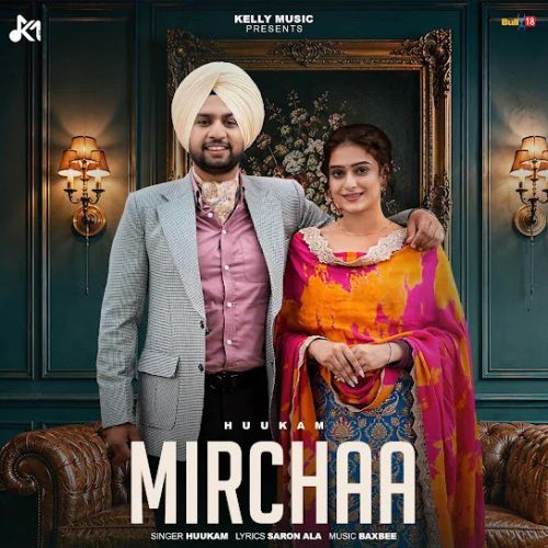 Mirchaa Huukam mp3 song download, Mirchaa Huukam full album mp3 song