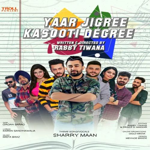 Yaar Jigree Kasooti Degree (Title Song) Sharry Mann mp3 song download, Yaar Jigree Kasooti Degree (Title Song) Sharry Mann full album mp3 song