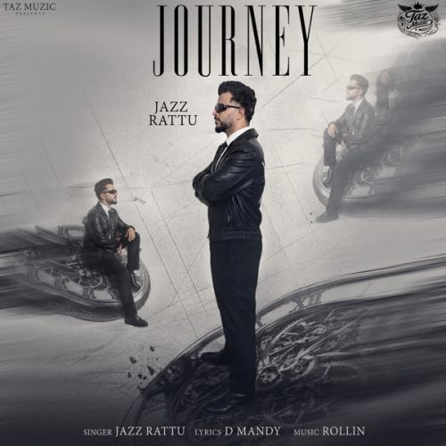 Journey Jazz Rattu mp3 song download, Journey Jazz Rattu full album mp3 song