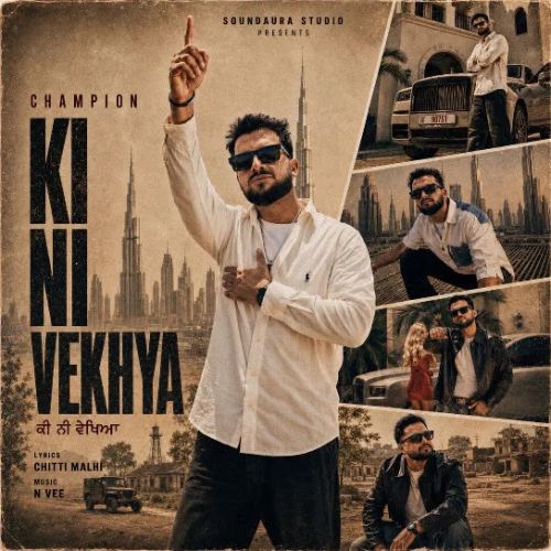 Ki Ni Vekhya Champion mp3 song download, Ki Ni Vekhya Champion full album mp3 song