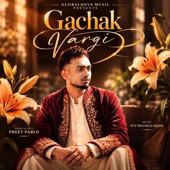 Gachak Vargi Preet Pablo mp3 song download, Gachak Vargi Preet Pablo full album mp3 song