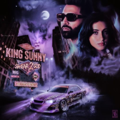 Swear 2 God King Sunny mp3 song download, Swear 2 God King Sunny full album mp3 song