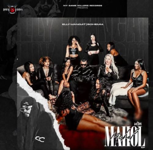 MAHOL - EP By Elly Mangat full mp3 album