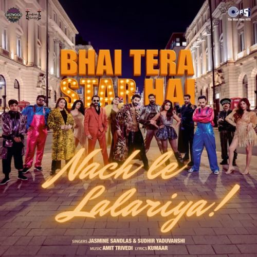 Nach Le Lalariya Jasmine Sandlas mp3 song download, Nach Le Lalariya Jasmine Sandlas full album mp3 song
