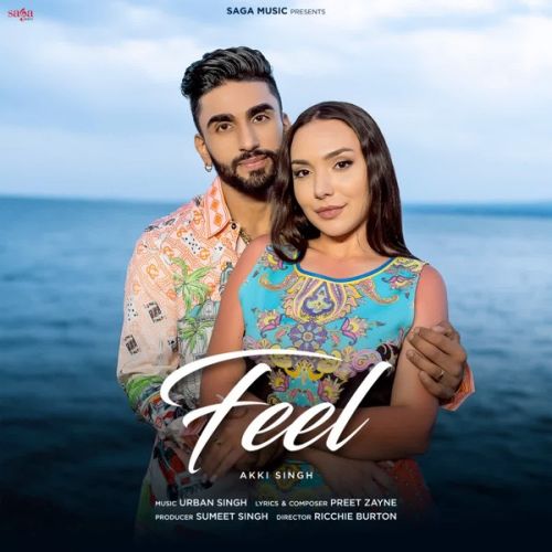 Feel Akki Singh mp3 song download, Feel Akki Singh full album mp3 song