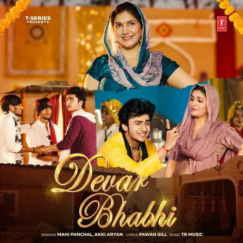 Devar Bhabhi Mahi Panchal, Akki Aryan, TR Music, Pawan Gill mp3 song download, Devar Bhabhi Mahi Panchal, Akki Aryan, TR Music, Pawan Gill full album mp3 song