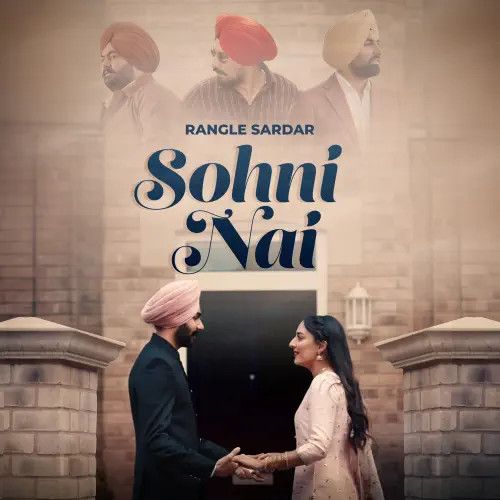 Sohni Nai Rangle Sardar mp3 song download, Sohni Nai Rangle Sardar full album mp3 song