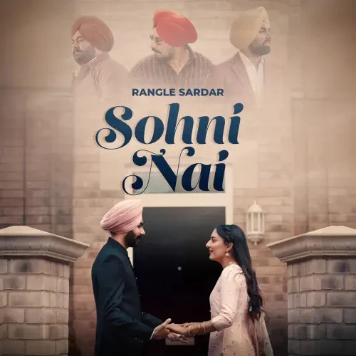 Sohni Nai Rangle Sardar mp3 song download, Sohni Nai Rangle Sardar full album mp3 song