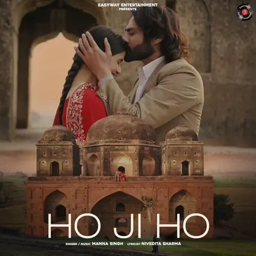 Ho Ji Ho Manna Singh mp3 song download, Ho Ji Ho Manna Singh full album mp3 song
