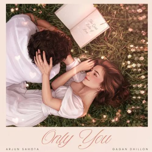 Only You Arjun Sahota mp3 song download, Only You Arjun Sahota full album mp3 song