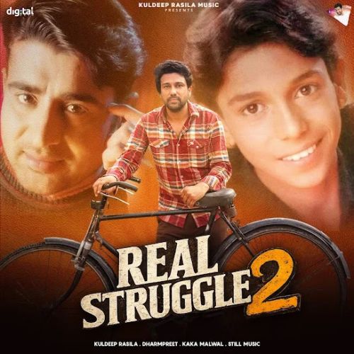 Real Struggle 2 Kuldeep Rasila mp3 song download, Real Struggle 2 Kuldeep Rasila full album mp3 song