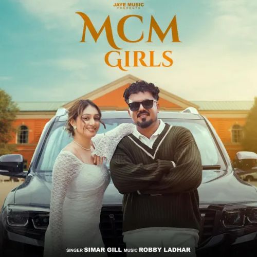 Mcm Girls Simar Gill mp3 song download, Mcm Girls Simar Gill full album mp3 song