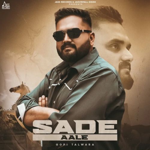 Sade Aale Gopi Talwara mp3 song download, Sade Aale Gopi Talwara full album mp3 song