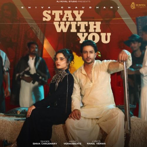 Stay With You Shiva Choudhary mp3 song download, Stay With You Shiva Choudhary full album mp3 song