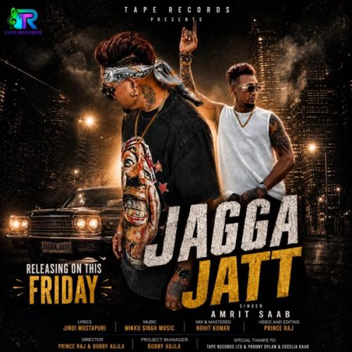 Jagga Jatt Amrit Saab mp3 song download, Jagga Jatt Amrit Saab full album mp3 song