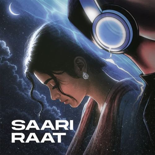 Saari Raat Arash Chahal, Armaan mp3 song download, Saari Raat Arash Chahal, Armaan full album mp3 song