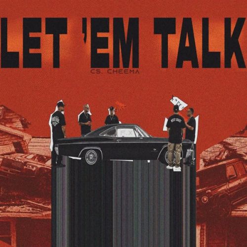Let em Talk CS Cheema mp3 song download, Let em Talk CS Cheema full album mp3 song