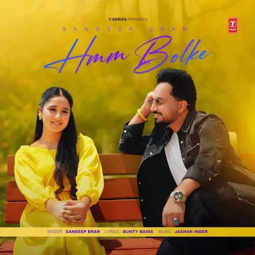 Hmm Bolke Sandeep Brar mp3 song download, Hmm Bolke Sandeep Brar full album mp3 song