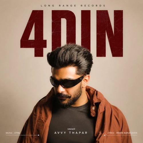 4 Din Avvy Thapar mp3 song download, 4 Din Avvy Thapar full album mp3 song