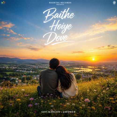 Baithe Hoiye Dove Savi Kahlon mp3 song download, Baithe Hoiye Dove Savi Kahlon full album mp3 song