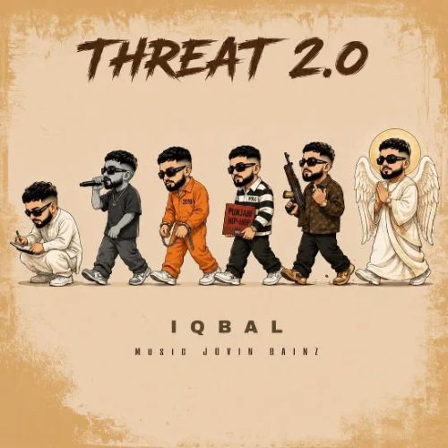 Threat 2.0 Iqbal mp3 song download, Threat 2.0 Iqbal full album mp3 song