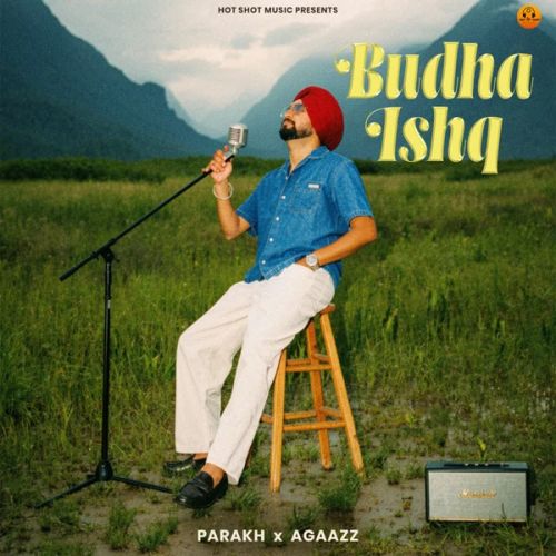 Budha Ishq Parakh mp3 song download, Budha Ishq Parakh full album mp3 song