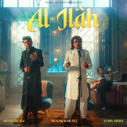 Al Ilah Shahzad Ali, Munawwar Ali mp3 song download, Al Ilah Shahzad Ali, Munawwar Ali full album mp3 song