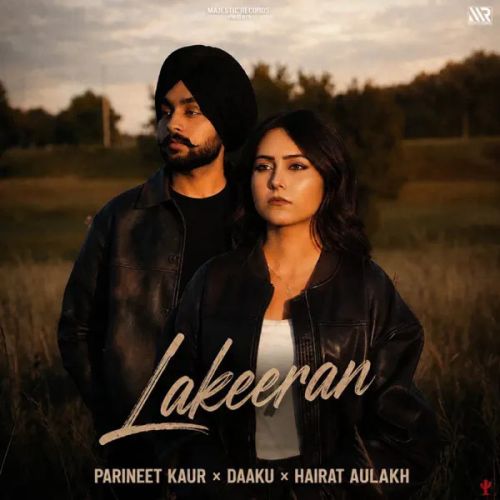 Lakeeran Parineet Kaur mp3 song download, Lakeeran Parineet Kaur full album mp3 song