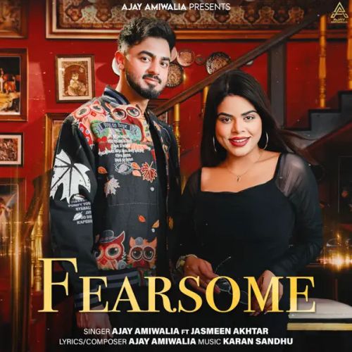 Fearsome Ajay Amiwalia, Jasmeen Akhtar mp3 song download, Fearsome Ajay Amiwalia, Jasmeen Akhtar full album mp3 song