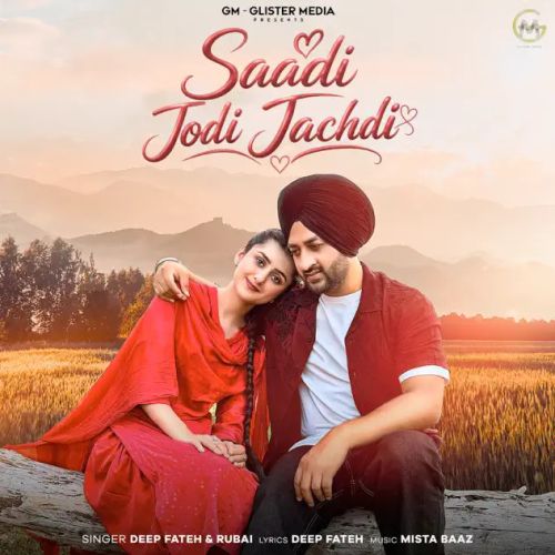 Saadi Jodi Jachdi Deep Fateh, Rubai mp3 song download, Saadi Jodi Jachdi Deep Fateh, Rubai full album mp3 song