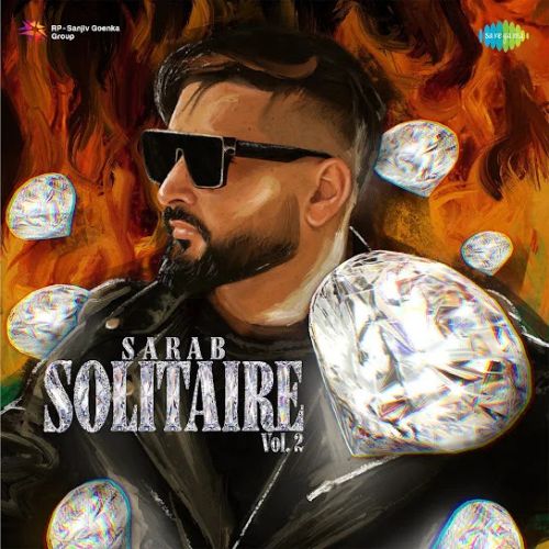 SAJNA VE SAJNA Sarab, Gurdas Maan mp3 song download, SOLITAIRE VOL.2 - EP Sarab, Gurdas Maan full album mp3 song
