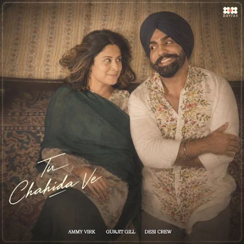 Tu Chahida Ve Ammy Virk mp3 song download, Tu Chahida Ve Ammy Virk full album mp3 song